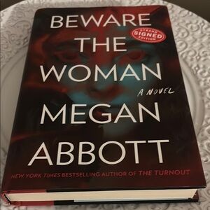 Beware the Woman by Megan Abbott - Signed Edition